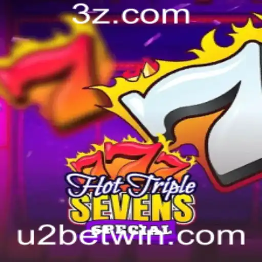 Explorando o Jogo HotTripleSevensSpecial e a Estratégia U2 Bet